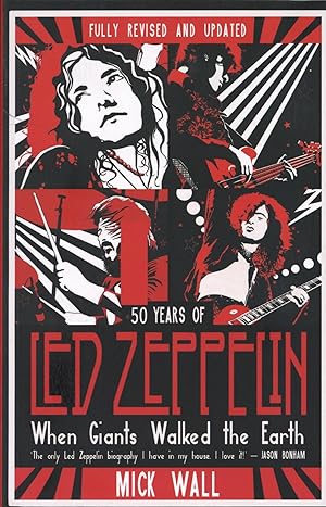 Seller image for When Giants Walked the Earth: 50 years of Led Zeppelin. The fully revised and updated biography for sale by The Anthropologists Closet