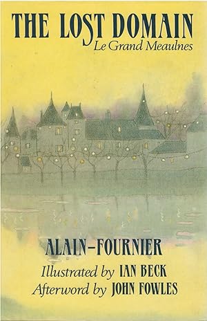 Seller image for The Lost Domain (Le Grand Meaulnes) for sale by The Haunted Bookshop, LLC