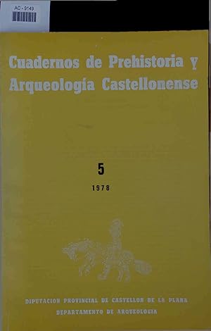 Cuadernos de Prehistoria y Arqueologia Castellonense. Nr. 5