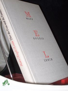 Imagen del vendedor de ber die Frau und die Familie : Auswahlbd. / Marx , Engels , Lenin. [Hrsg. vom Bundesvorstand d. Demokrat. Frauenbundes Deutschlands. Ausgew. u. zsgest. von Mitarb. u. Studenten d. Sektion Geschichte am Pdag. Inst. Leipzig] a la venta por Antiquariat Artemis Lorenz & Lorenz GbR