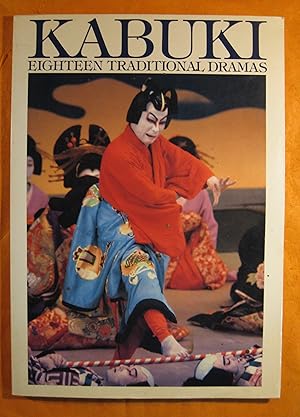 Image du vendeur pour Kabuki: Eighteen Traditional Dramas mis en vente par Pistil Books Online, IOBA
