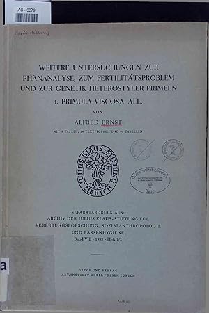 Weitere Untersuchungen zur Phänanalyse, zum Fertilitätsproblem und zur Genetik Heterostyler Prime...