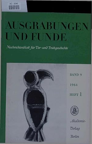 Image du vendeur pour Ausgrabungen und Funde. Nachrichtenblatt fr Vor- und Frhgeschichte. Band 9, Heft 1, 1964 mis en vente par Antiquariat Bookfarm