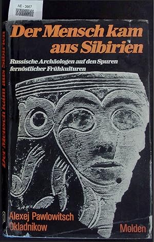 Seller image for Der Mensch Kam aus Sibirien. for sale by Antiquariat Bookfarm