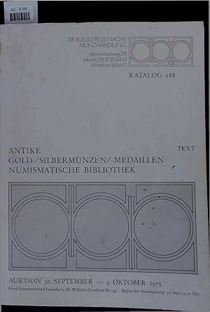 Bild des Verkufers fr Antike Gold- und Silbermnzen und -Medaillen. Numismatische Bibliotherk. Katalog 288 zum Verkauf von Antiquariat Bookfarm