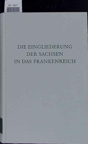 Image du vendeur pour Die Eingliederung der Sachsen in das Frankenreich. Wege der Forschung Band CLXXXV mis en vente par Antiquariat Bookfarm