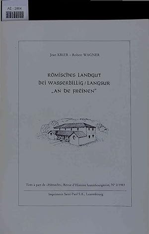 Seller image for Rmisches Landgut bei Wasserbillig/Langsur ''an de Freinen''. Nr. 2 for sale by Antiquariat Bookfarm