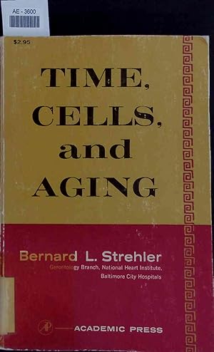 Imagen del vendedor de Time, Cells, and Aging. a la venta por Antiquariat Bookfarm