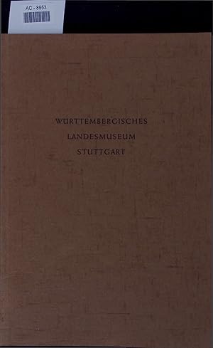 Führer durch die vor- und frühgeschichtliche Abteilung. Württembergisches Landesmuseum Stuttgart