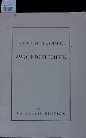 Zwölftontechnik. Die Lehre von Den Tropen. Band II. Josef Matthias Hauer Theoretische Schriften.
