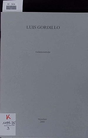 Seller image for Luis Gordillo. Gedankenstriche for sale by Antiquariat Bookfarm