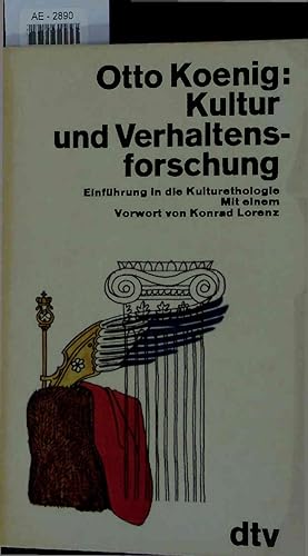 Bild des Verkufers fr Kultur und Verhaltensforschung Einfhrung in die Kulturethologie. zum Verkauf von Antiquariat Bookfarm