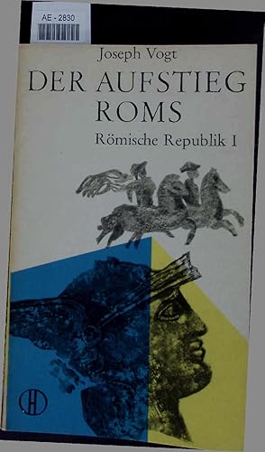 Bild des Verkufers fr Der Aufstieg Roms. Romische Republik I zum Verkauf von Antiquariat Bookfarm