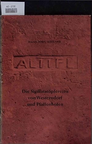 Seller image for Die Sigillatatpfereien von Westerndorf und Pfaffenhofen. for sale by Antiquariat Bookfarm