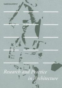 Bild des Verkufers fr Esa Laaksonen / Tom Simons / Anni Vartola (Eds.) : Research and Practice in Architecture zum Verkauf von BuchKunst-Usedom / Kunsthalle
