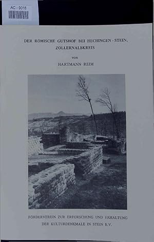 Bild des Verkufers fr Der Rmische Gutshof Bei Hechingen - Stein, Zollernalbkreis. zum Verkauf von Antiquariat Bookfarm