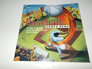 Seller image for Baseball Comes Home: The Magic of Raley Field and the Sacramento River Cats' Premiere Season for sale by Paradise Found Books