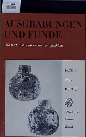 Seller image for Ausgrabungen und Funde Nachrichtenblatt fr Vor-und Frhgeschichte. Band 14 Heft 1 for sale by Antiquariat Bookfarm
