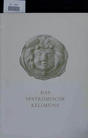 Seller image for Das Sptrmische Kellmnz. for sale by Antiquariat Bookfarm