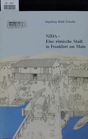 Bild des Verkufers fr NIDA. Eine rmische Stadt in Frankfurt am Main. zum Verkauf von Antiquariat Bookfarm