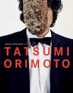 Seller image for Tatsumi Orimoto: Works. for sale by BuchKunst-Usedom / Kunsthalle