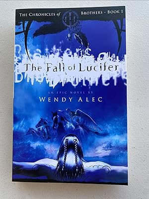 Seller image for The Fall of Lucifer: The Chronicles of Brothers: Bk. 1 (Chronicles of Brothers 1) for sale by Echo Lake Books