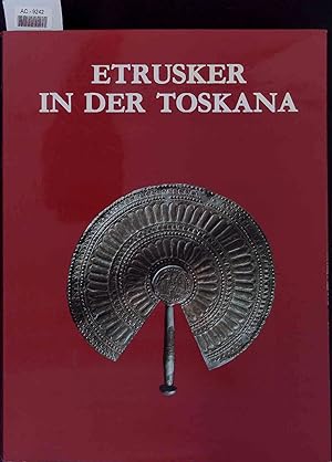 Imagen del vendedor de Etrusker in der Toskana. Etruskische Grber der Frhzeit a la venta por Antiquariat Bookfarm