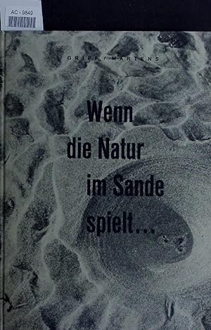 Seller image for Wenn die Natur im Sande spielt. for sale by Antiquariat Bookfarm