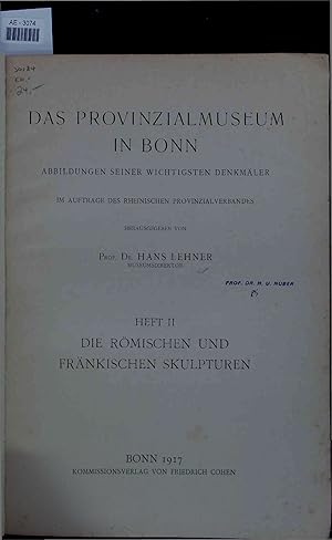 Imagen del vendedor de Das Provinzialmuseum in Bonn. Heft II - Die Rmischen und Frnkischen Skulpturen a la venta por Antiquariat Bookfarm