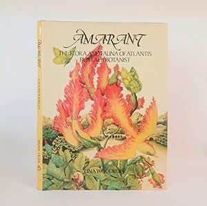 Seller image for Amarant Flora and Fauna of Atlantis by a Lady Botanist for sale by Haymes & Co. Bookdealers