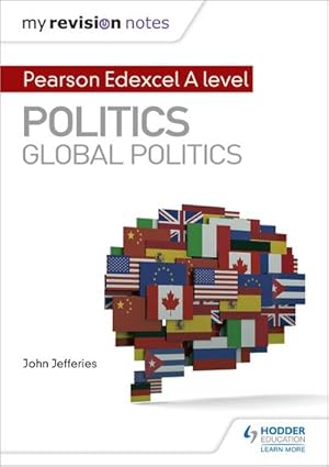 Bild des Verkufers fr My Revision Notes: Pearson Edexcel A-level Politics: Global Politics zum Verkauf von AHA-BUCH GmbH
