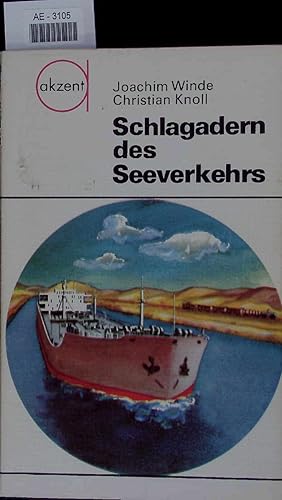 Bild des Verkufers fr Schlagadern des Seeverkehrs. zum Verkauf von Antiquariat Bookfarm