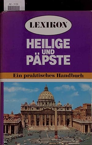 Seller image for Lexicon der Heiligen und Ppste. Ein Praktisches Handbuch. for sale by Antiquariat Bookfarm