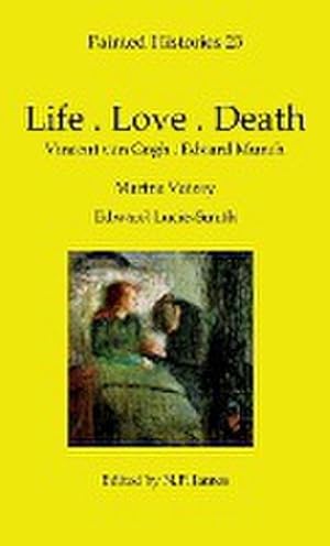 Bild des Verkufers fr Life-Love-Death : Vincent van Gogh-Edvard Munch zum Verkauf von AHA-BUCH GmbH