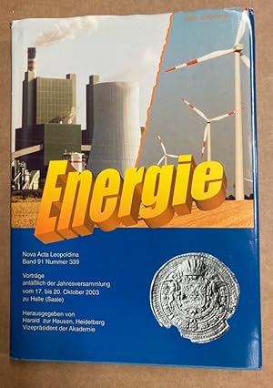 Seller image for Energie. Vortrge anllich der Jahresversammlung vom 17 bis 20 Oktober 2003 zu Halle. for sale by Plurabelle Books Ltd