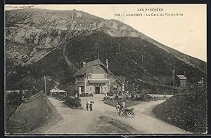Ansichtskarte Lourdes, La Gare du Funiculaire, Les Pyrénées