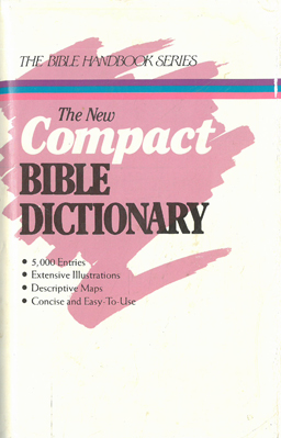 The New Compact Bible Dictionary.