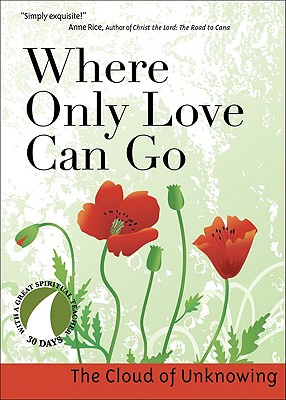 Bild des Verkufers fr Where Only Love Can Go (Paperback or Softback) zum Verkauf von BargainBookStores