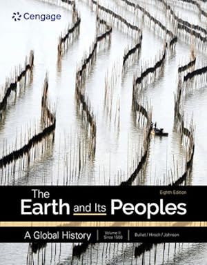 Bild des Verkufers fr Earth and Its Peoples : A Global History zum Verkauf von GreatBookPrices