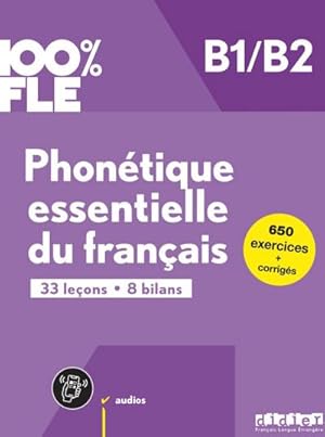 Seller image for 100% FLE B1/B2. Phontique essentielle du franais - bungsbuch mit didierfle.app for sale by AHA-BUCH GmbH