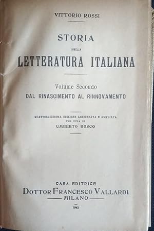 Storia della letteratura italiana. Volume secondo. Dal Rinascimento al Rinnovamento