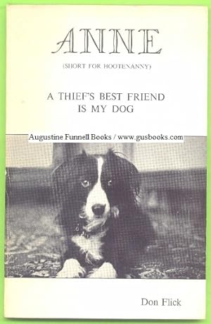 ANNIE (Short for Hootenanny), A Thief's Best Friend is My Dog (signed insert)