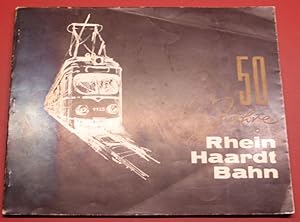 50 Jahre Rhein Haardt Bahn Rhein-Haarstbahn-Gesellschaft M.B.H. 1913-1963 Mannheim Ludwigshafen B...