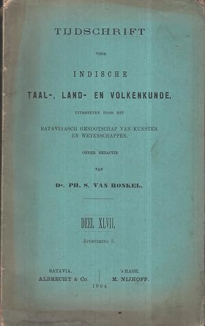 Image du vendeur pour Tijdschrift voor Indische Taal-, Land- en Volkenkunde. Uitgegeven door het. - Bataviaasch Genootschap van Kunsten en Wetenschappen. - Onder Redactie. - Deel XLVII. - Aflevering 5. mis en vente par PRISCA