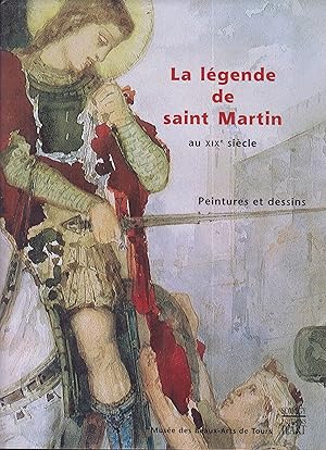 Seller image for La Lgende de Saint Martin au XIXe Sicle. Peintures et Dessins for sale by PRISCA