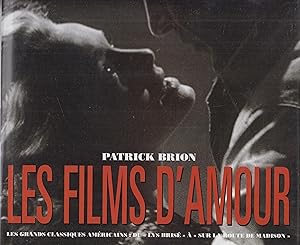 Image du vendeur pour Les films d'amour. Les grands classiques amricains: du "Lys bris" "Sur la route de Madison" . mis en vente par PRISCA