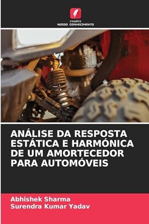 Seller image for ANLISE DA RESPOSTA ESTTICA E HARMNICA DE UM AMORTECEDOR PARA AUTOMVEIS for sale by moluna