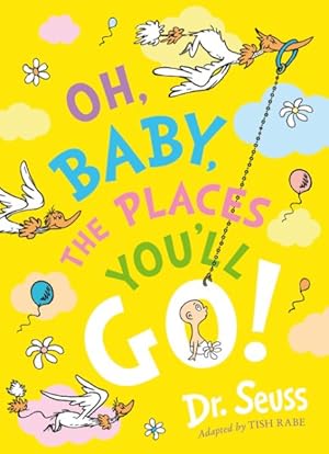 Immagine del venditore per Oh, Baby, The Places You'll Go! venduto da GreatBookPrices