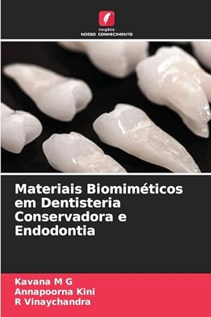 Bild des Verkufers fr Materiais Biomimticos em Dentisteria Conservadora e Endodontia zum Verkauf von moluna