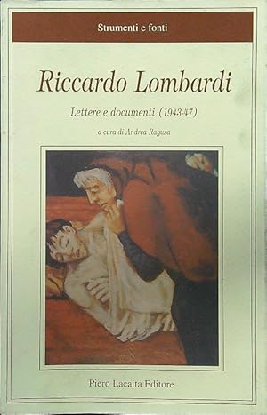 Bild des Verkufers fr Riccardo Lombardi. Lettere e documenti (1943-47) zum Verkauf von Librodifaccia